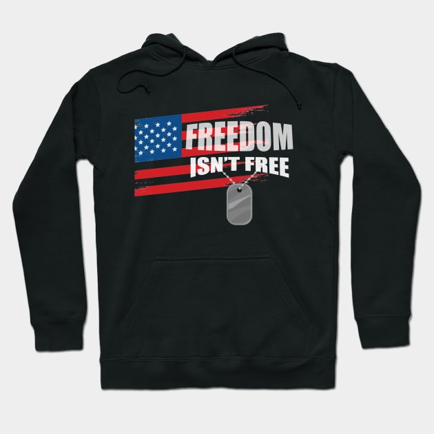 Freedom isn't free veteran day Gift Holiday Hoodie by Flipodesigner